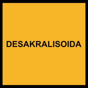 DESAKRALISOIDA, VARO TAIDEJARGONIA! project by Kalle Lampela